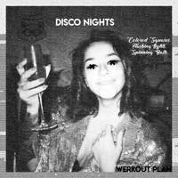 Werkout Plan - DISCO NIGHTS