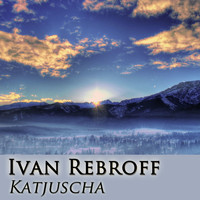 Ivan Rebroff - Katjuscha