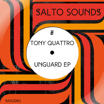 Tony Quattro - Unguard EP
