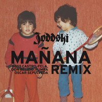 Joddski - Manana Remix