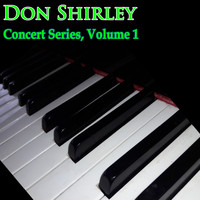 Don Shirley - Concert Series, Vol. 1