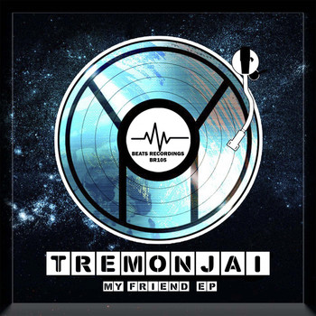 Tremonjai - My Friend EP