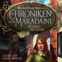 Marshall Ryan Maresca - Die Fehde der Magier - Die Chroniken von Maradaine, Teil 2 (Ungekürzt)