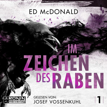 Ed McDonald - Im Zeichen des Raben - Schwarzschwinge, Band 1 (ungekürzt)