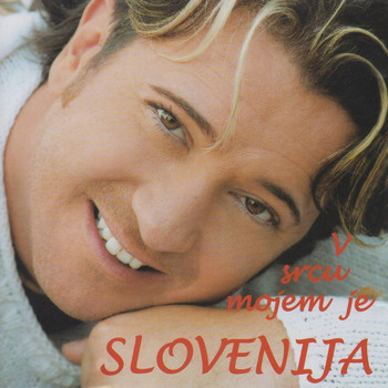 Werner - V srcu mojem je Slovenija