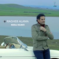 Ragheb Alama - Redelli Kelmati