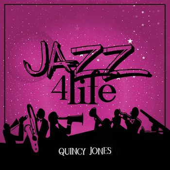 Quincy Jones - Jazz 4 Life