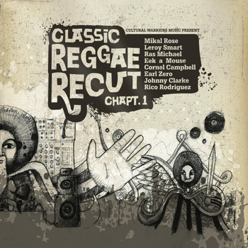 Cultural Warriors - Classic Reggae Recut Chapter 1