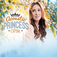 Princess Velasco - Acoustic Princess OPM