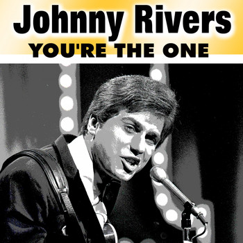 Johnny Rivers - You're the One