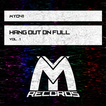 Various Artists - Hang out on Full, Vol.1 (Explicit)