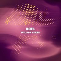 Koel - Million Stars