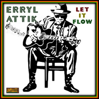 Erryl Attik - Let It Flow