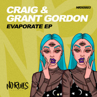 Craig & Grant Gordon - Evaporate EP
