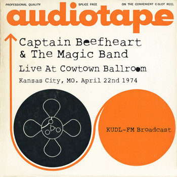 Captain Beefheart & The Magic Band - Live At Cowtown Ballroom, Kansas City, MO. April 22nd 1974 KUDL-FM Broadcast (Remastered)