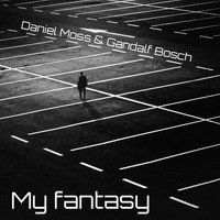 Daniel Moss, Gandalf Bosch - My Fantasy