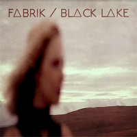 Fabrik - Black Lake