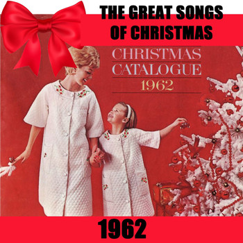 Various Artists - The Great Songs of Christmas 1962 Medley: Hark! The Harold Angels Sing / O Little Town of Bethlehem / It Came Upon the Midnight Clear / Coventry Carol / Away in a Manger / Joy to the World / The First Noel / Sleep, Holy Babe / The Holly and the Ivy / O Co