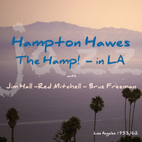 Hampton Hawes - The Hamp! In LA