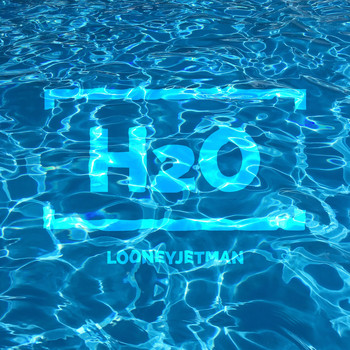 LooneyJetman - H2O (2019 Remix)