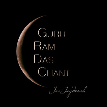 Jai-Jagdeesh - Guru Ram Das Chant