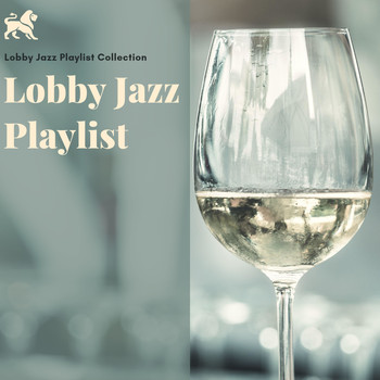Lobby Jazz Playlist - Lobby Jazz Playlist Collection