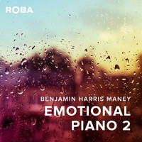 Benjamin Harris Maney - Emotional Piano, Vol. 2