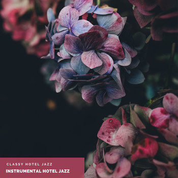 Instrumental Hotel Jazz - Classy Hotel Jazz