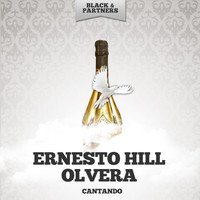 Ernesto Hill Olvera - Cantando