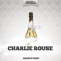 Charlie Rouse - Rouse's Point