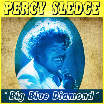 Percy Sledge - Big Blue Diamond