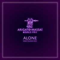 Arigato MassaÏ - Alone (Family Business Edit)