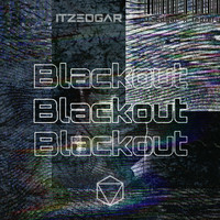 ItzEdgar - Blackout