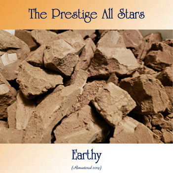 The Prestige All Stars - Earthy (Remastered 2019)