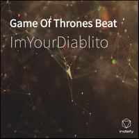 ImYourDiablito - Game of Thrones Beat