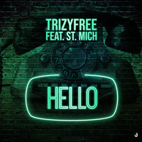 Trizyfree featuring St. Mich - Hello