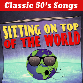 Varous Artists - Sitting On Top Of The World - Classic 50's Songs