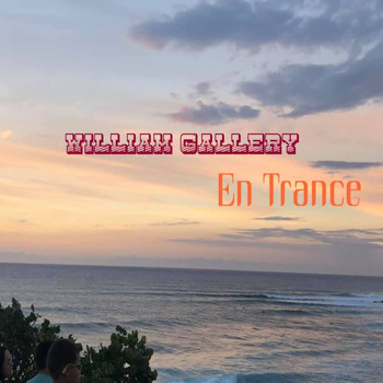 William Gallery - En Trance