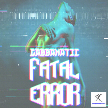 Gabbanatic - Fatal Error