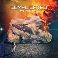 Complicated, Vibe Tribe - Time and Space