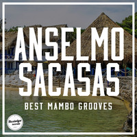 Anselmo Sacasas - Best Mambo Grooves