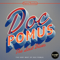 Doc Pomus - The Last Blues - The Very Best Of Doc Pomus