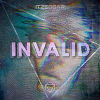 ItzEdgar - Invalid