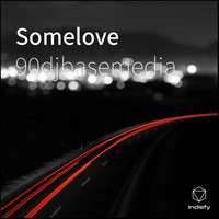 90djbasemedia - Somelove