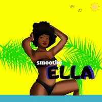 Smoothe - Ella (Explicit)