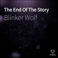 Blinker Wolf - The End of The Story