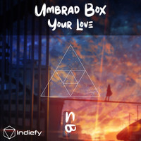 Umbrad Box - Your Love