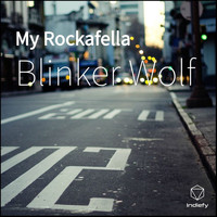 Blinker Wolf - My Rockafella