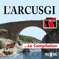 L'Arcusgi - L'Arcusgi, la compilation
