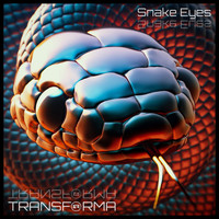 Transforma - Snake Eyes EP